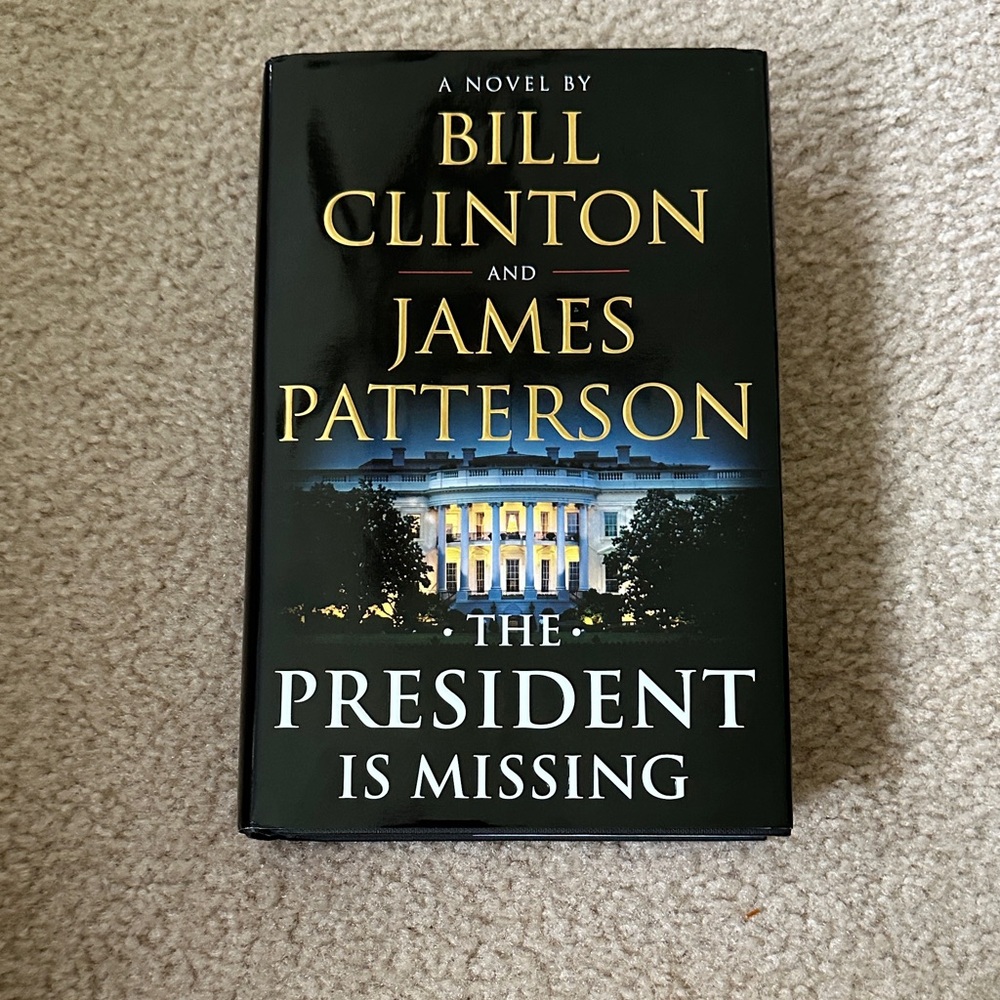 The President is Missing (book) by Bill Clinton and James Patterson